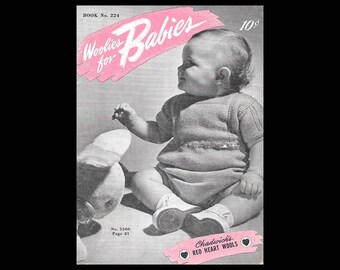 Woolies for Babies - Book No. 224 - Vintage Booklet c. 1945 - The Spool Cotton Company -Knitting and Crochet Patterns for Infants and Babies