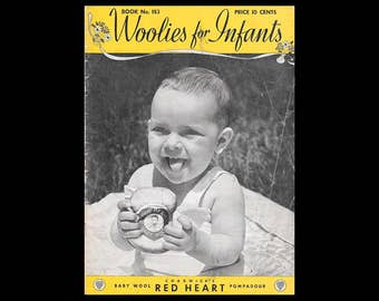 Woolies for Infants - Book No. 153 - Chadwick's Red Heart Wools - Vintage Needlework Sewing Booklet c. 1940 - The Spool Cotton Company