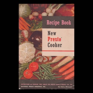 New Presto Pressure Cooker Recipe Book - Vintage Recipe Book c. 1954 - Retro Cook Book - National Presto Industries Inc. - Instructions