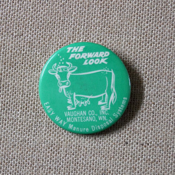 The Forward Look - Easy Way Manure Disposal Systems - Vintage Button - Vaughan Co., Inc. - Montesano, WA - Advertising Pinback Button