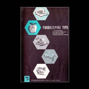 Matlagningstips av Frigidaire - Vintage receptbok ca 1966