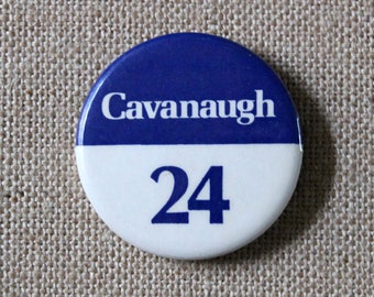 Vintage Cavanaugh 24 Button - Pinback Button - Lapel Pin - Political Pin