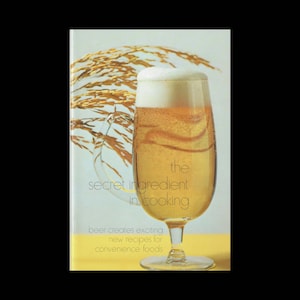 The Secret Ingredient in Cooking - Vintage Recipe Book - Retro Cook Book - United States Brewers Association - Cooking with Beer