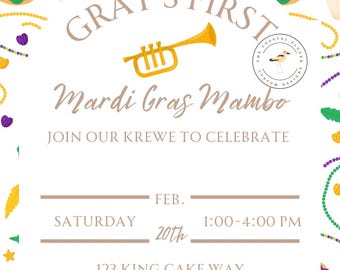 May include: A Mardi Gras party invitation with a gold trumpet, purple, green, and gold beads, and a king cake. The invitation reads "Gray's First Mardi Gras Mambo" and includes the date, time, and location of the party.