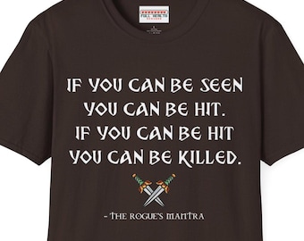 Rogue's Mantra - Dungeons and Dragons RPG DnD Humor Softstyle T-Shirt for Men and Women