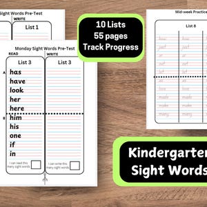 May include: A black and white printable worksheet for kindergarten sight words. The worksheet has 10 lists with 55 pages to track progress. The worksheet includes a pre-test and mid-week practice. The title of the worksheet is "Kindergarten Sight Words".