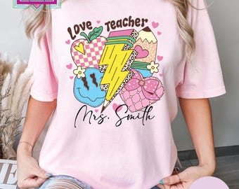 Personalized Love Teacher Shirt Kindergarten Teacher Shirt Personalized Teacher Shirt Custom Teacher Shirt Cute costum name teacher shirt
