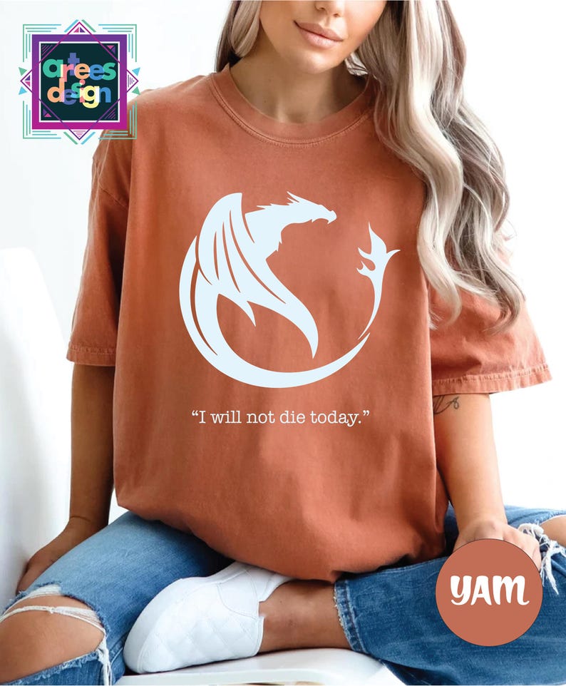 a woman wearing a t - shirt that says i will not die today