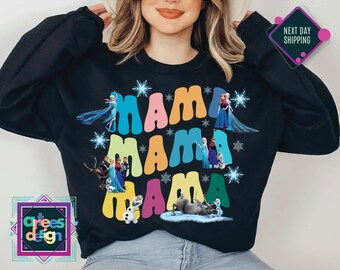 Mama Sweatshirt  Princess Mom Shirt Mother Day Shirt Gift For Mom Tee Vacation Sweatshirt Frozen Mama tee