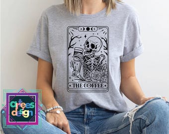 The Coffee Tarot Card Shirt, Coffee-drinking Skeleton Tarot t-shirt", Celestial Tarot Shirt, Witchy Vibes Tee, Halloween gift Shirt