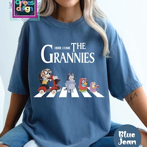 Comfort Colors Grannies tee Here Come The Grannies Tee Blue Dog Cartoon tee Grandma Birthday Gift Funny Family Matching tee gift for grannie