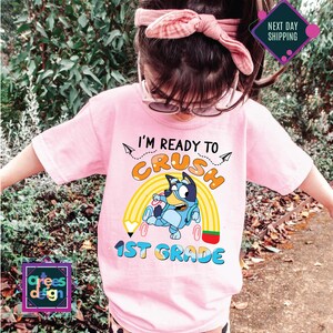 I&#39;m Ready To Crush 1st Grade Back To School Shirt Blue Dog Back to School Shirt Custom Grade I&#39;m Ready To Crush Shirt I&#39;m Ready To Crush Tee