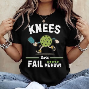 Funny Pickleball Gift for Men Women, Knee Don't Fail me Now Vintage Pickleball Shirt, Retro Pickleball Apparel for Seniors Lovers image 1