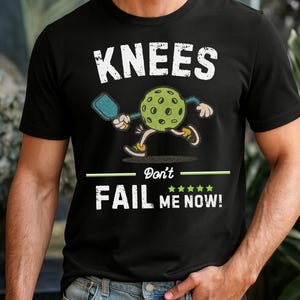Funny Pickleball Gift for Men Women, Knee Don't Fail me Now Vintage Pickleball Shirt, Retro Pickleball Apparel for Seniors Lovers image 4