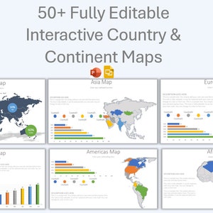 May include: A set of six editable maps showing the world, Asia, Europe, Australia, the Americas, and Africa. Each map includes a color-coded key and a bar graph. The maps are labeled with the continent or country name. The text "50+ Fully Editable Interactive Country & Continent Maps" is at the top of the image.