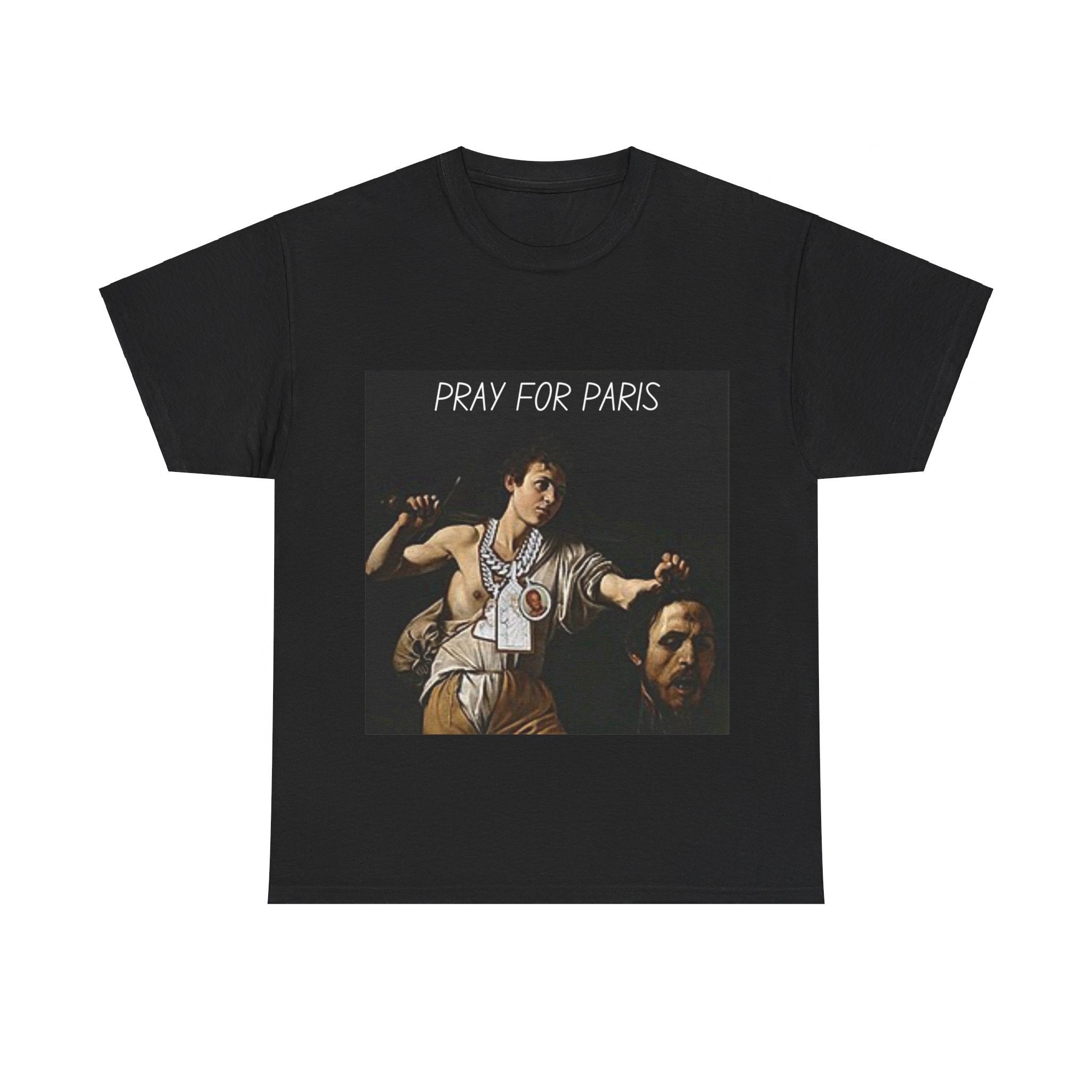 Pray For Paris T-Shirt Pray For Paris T-Shirt