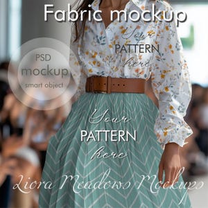 May include: A woman wearing a white blouse with a floral pattern and a green skirt with a chevron pattern. The text "Your Pattern Here" is written on the skirt. The text "Fabric Mockup" is written at the top of the image. The text "PSD Mockup Smart Object" is written in a circle at the bottom left of the image.