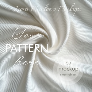 May include: White fabric mockup with the text "Your Pattern Here" and "PSD Mockup Smart Object" in a circle.