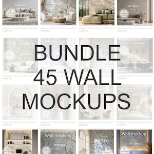 Peut inclure: Une liste de produits numériques pour un pack de 45 maquettes murales. L'image montre une variété de scènes d'intérieur avec différents motifs et textures de murs. Le texte "BUNDLE 45 WALL MOCKUPS" est affiché en gros caractères gras.