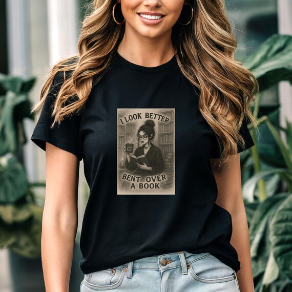 Bent Over a Book, Book Lover Tee, Literary Gift, Bookish Shirt, Reading Fan Top, Smutty Book Reader, Spicy Reader, Dark Academia