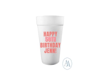 Personalized Milestone Birthday Styrofoam Cups | Custom Party Decor