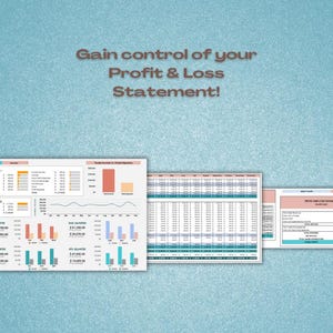 May include: A spreadsheet with a blue and green color scheme showing a profit and loss statement. The text "Gain control of your Profit & Loss Statement!" is at the top of the image.