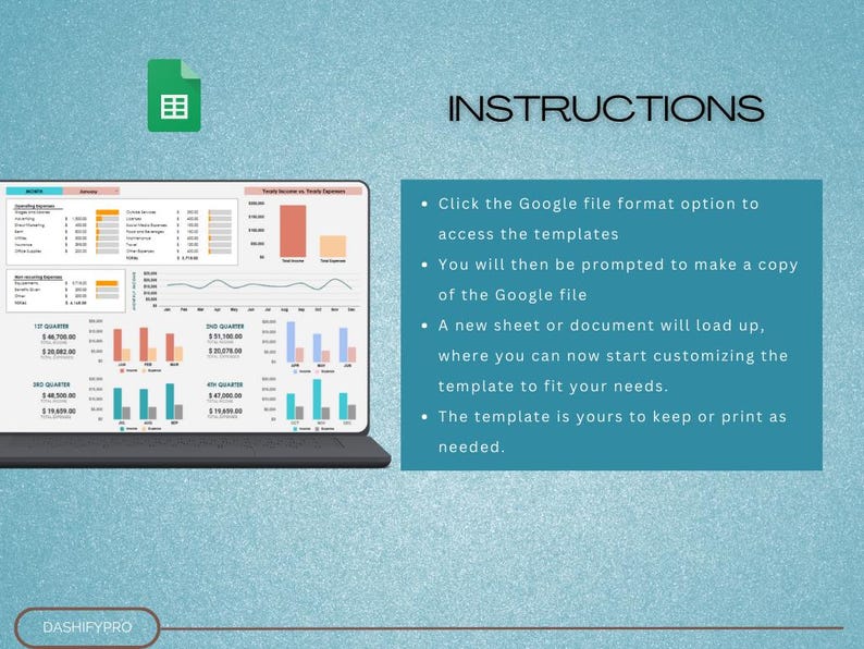 May include: A screenshot of a Google Sheets spreadsheet with a dashboard of financial data. The dashboard includes charts, graphs, and tables. The instructions for using the template are listed on the right side of the image.