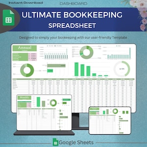 以下が含まれることがあります： コンピューターの画面とタブレットに、緑と白の配色でGoogleスプレッドシートが表示されています。スプレッドシートのタイトルは「Ultimate Bookkeeping Spreadsheet」で、ユーザーフレンドリーなテンプレートを使用して、簿記を簡素化するために設計されています。スプレッドシートには、データを視覚化するチャートとグラフが含まれています。
