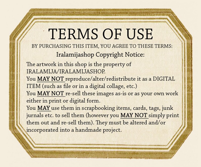 May include: A digital image with a gold octagon border and the text "TERMS OF USE" in black. The text below explains the copyright notice and terms of use for the artwork in the shop.