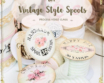 Vintage Style Spools CLASS - DIY Paper Spools -Class - Video Tutorial- Class - Paper Craft Tutorial - Shabby Style Paper Spool Tutorial DIY
