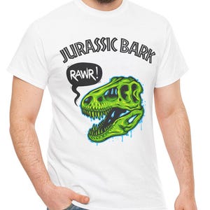 Jurassic Bark Dinosaur Tee: Rawr Dino Lover Unisex Shirt