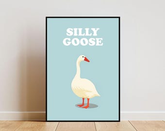 Silly Goose-poster, trendy muurkunst, eigenzinnige kunst, badkamer keuken slaapkamer decor, minimalistische muurkunst, schattige cartoon print, dierenprint
