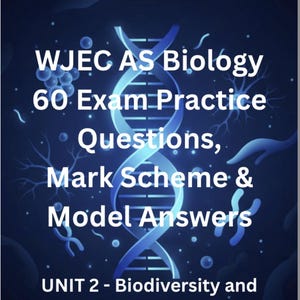 Puede incluir: Recurso educativo azul oscuro con el texto "WJEC AS Biology 60 Exam Practice Questions, Mark Scheme & Model Answers". La unidad es "Biodiversidad y Fisiología de los Sistemas Corporales". Gráfico de una cadena de ADN.
