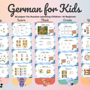 May include: A 66-page educational workbook titled German for Kids for Russian-speaking children at an A1 beginner level. The cover displays five columns labeled Play, Learn, Think, Create, and Speak, each containing multiple worksheet page previews.