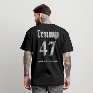 Trump 2024 Shirt Donald Trump Election Shirt Presidential Election Shirt Trump 47 47th president shirt Trump Support Jersey BELLA + CANVAS
