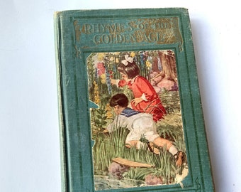 1908 book - Rhymes of the Golden Age