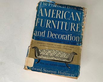 The Practical Book of American Furniture and Decoration - 1937