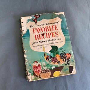 The New Ford Treasury of Favorite Recipes - 1963 cookbook with travel guide to 820 restaurants