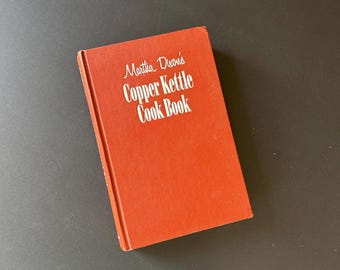 Vintage 1963 Martha Dippel's Copper Kettle Cook Book - first edition second printing - regional cookbook - Grand Rapids recipes