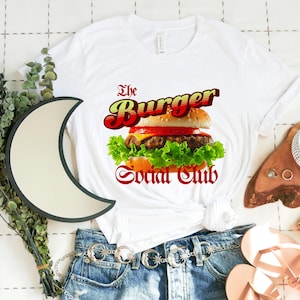 The Burger Social Club Hamburger Lover Cheeseburger Gift Foodie Present Food Gift BBQ Grilling Bella Canvas Unisex