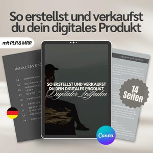 May include: An image promoting a digital product guide. The title reads "So erstellst und verkaufst du dein digitales Produkt" with "Digitaler Leitfaden" below. Includes a tablet, a booklet with a table of contents, and a page with text. The Canva logo is visible.