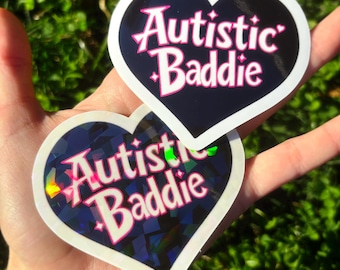 Autistic Baddie Vinyl Sticker - Cute Autism Sticker, Funny Autism Sticker, Neurospicy Sticker, Autism Awareness Sticker Neurodivergent Decal