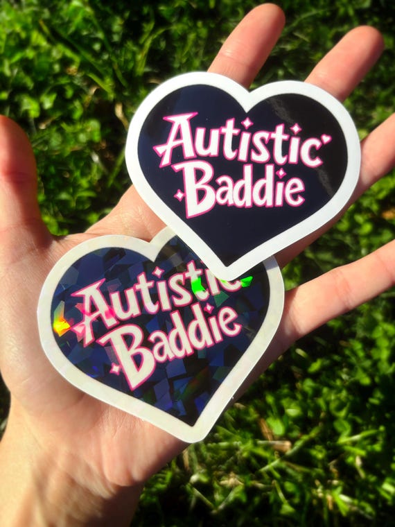 Autistic Baddie Vinyl Sticker - Cute Autism Sticker, Funny Autism Sticker, Neurospicy Sticker, Autism Awareness Sticker Neurodivergent Decal