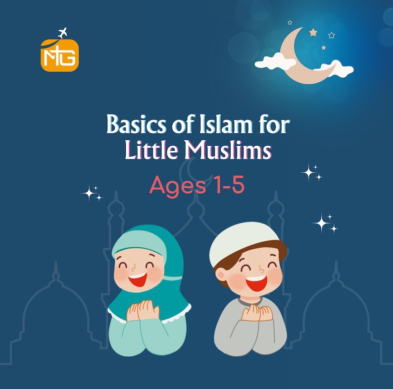 Basics of Islam for Little Muslims