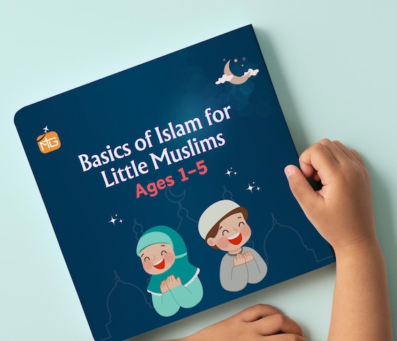Basics of Islam Book: Fun Learning Guide for Little Muslims (Age 1-5)