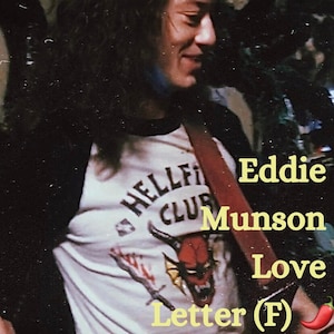 Eddie Munson Liebesbrief (F) **NC-17**