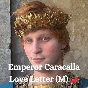 Kaiser Caracalla Liebesbrief (M) **NC-17**