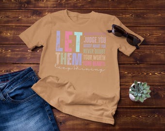 Comfort Colors®, Let Them Shirt, Keep Shining Tshirt, Inspirational Tee, Self Worth Shirt, Self Love Gift, Mental Health Shirt, Positive Tee