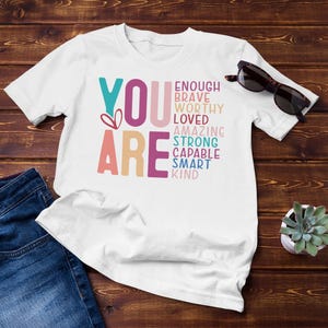 Comfort Colors®, You Are Enough Brave Loved, Positive Shirt, Inspirational Shirt, Gift For Women Motivational Shirt, Mental Health Shirt