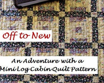 Mini Log Cabin Quilt Pattern from The Quilt Ladies  - PDF download to you in Moments